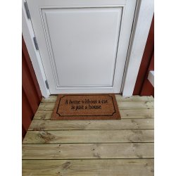 Drmtte med motiv "A home without a cat is just a house" - af slidstrkt kokos og gummi.